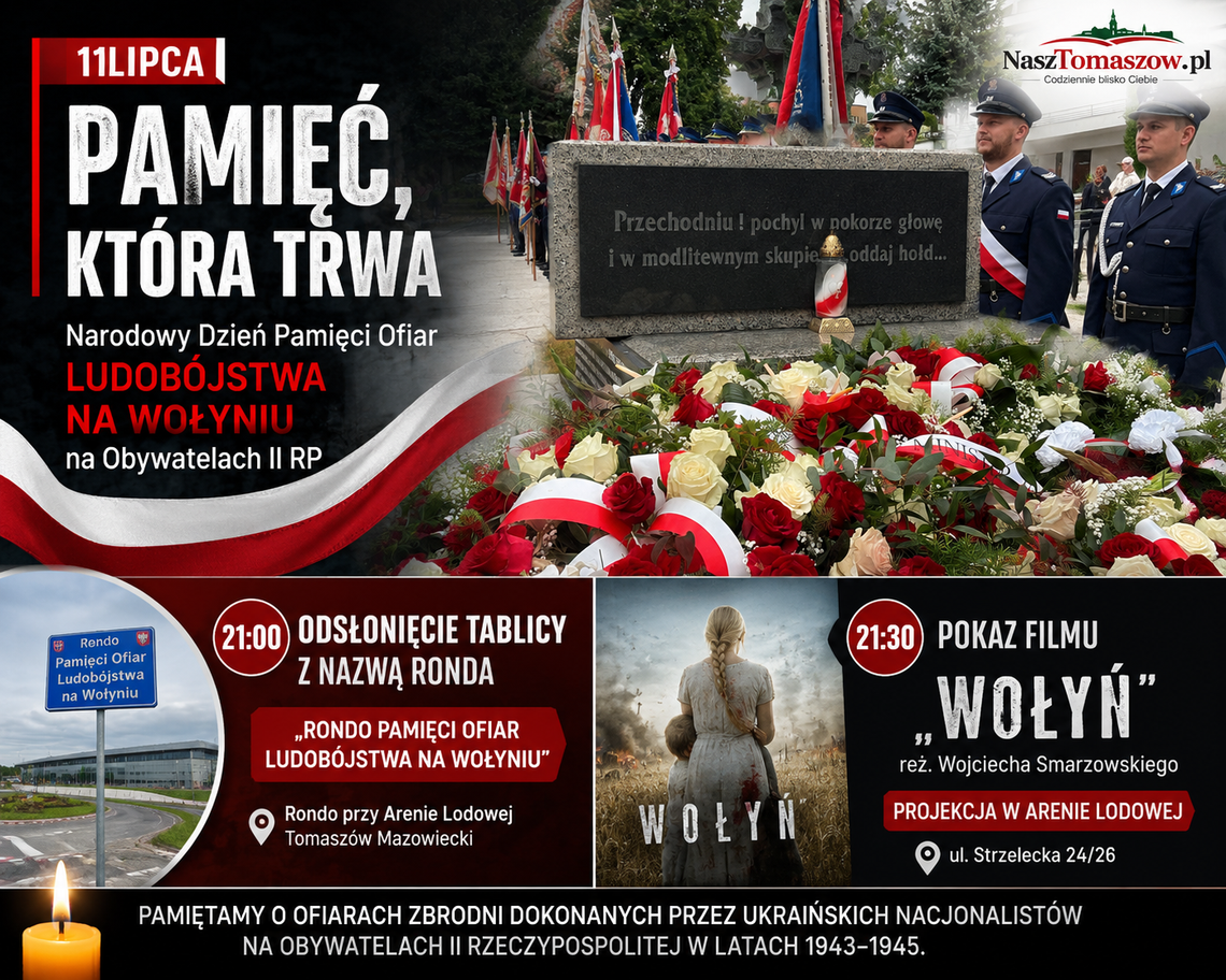 Tomaszów Mazowiecki oddał hołd ofiarom ludobójstwa na Wołyniu. Wieczorem odsłonięcie tablicy „Ronda Pamięci” i pokaz filmu „Wołyń” Tomaszów Mazowiecki oddał hołd ofiarom ludobójstwa na Wołyniu. Wieczorem odsłonięcie tablicy „Ronda Pamięci” i pokaz filmu „Wołyń”