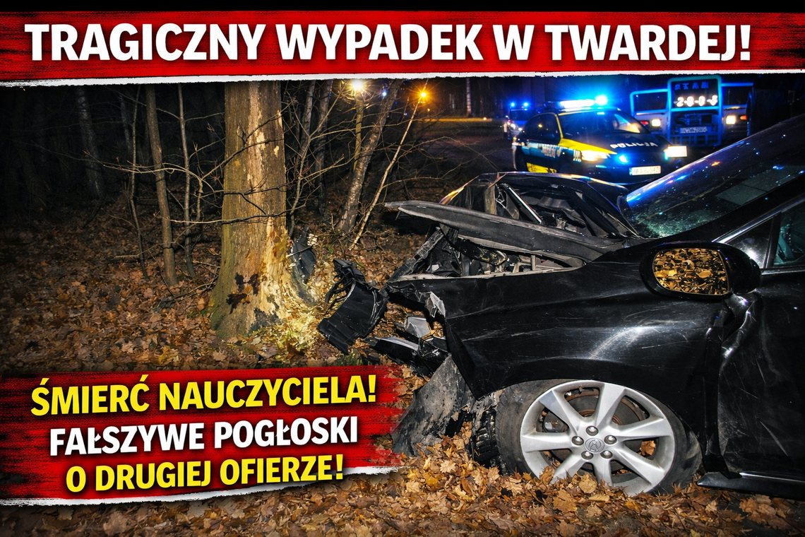 Tragiczny wypadek w Twardej. Nie żyje nauczyciel, krążyły fałszywe informacje o drugiej ofierze Tragiczny wypadek w Twardej. Nie żyje nauczyciel, krążyły fałszywe informacje o drugiej ofierze
