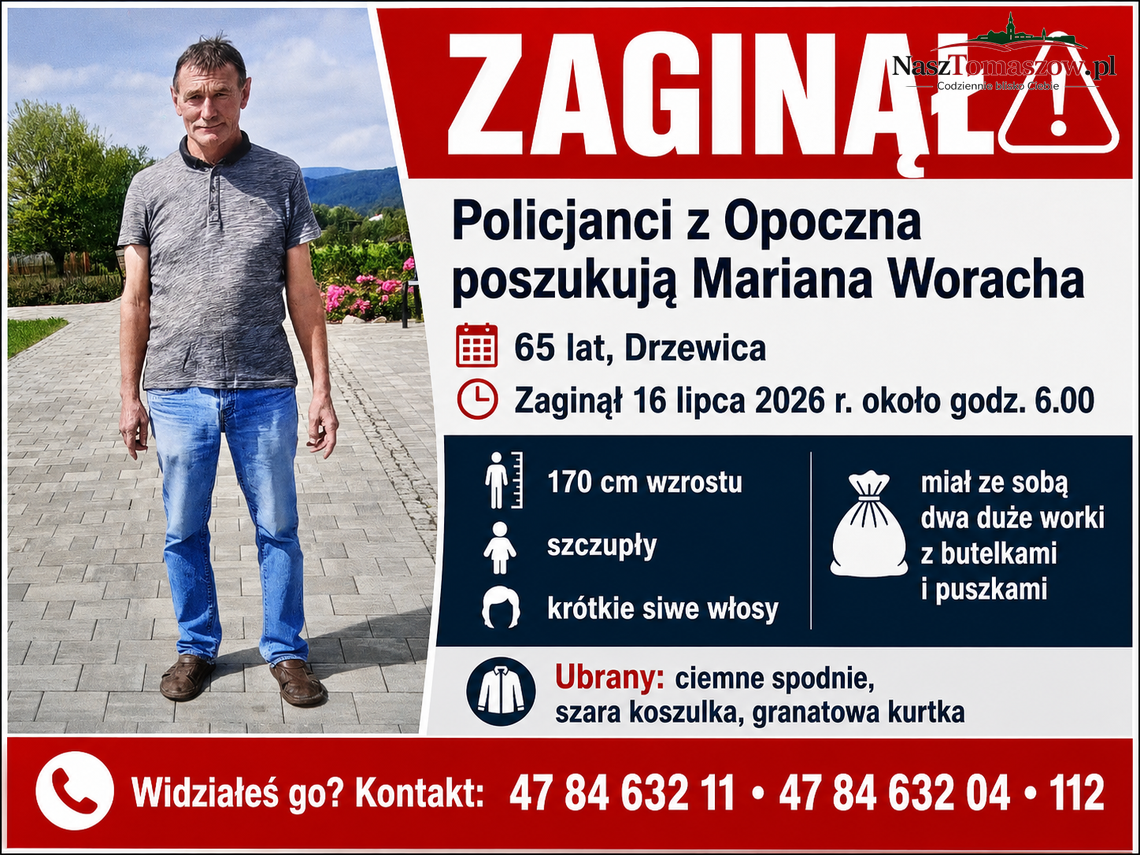 Trwają poszukiwania 65-letniego Mariana Woracha z Drzewicy. Policja prosi o pomoc Trwają poszukiwania 65-letniego Mariana Woracha z Drzewicy. Policja prosi o pomoc