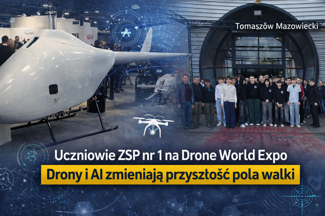 Uczniowie ZSP nr 1 w Tomaszowie Mazowieckim na Drone World Expo. Drony i AI zmieniają przyszłość pola walki Uczniowie ZSP nr 1 w Tomaszowie Mazowieckim na Drone World Expo. Drony i AI zmieniają przyszłość pola walki
