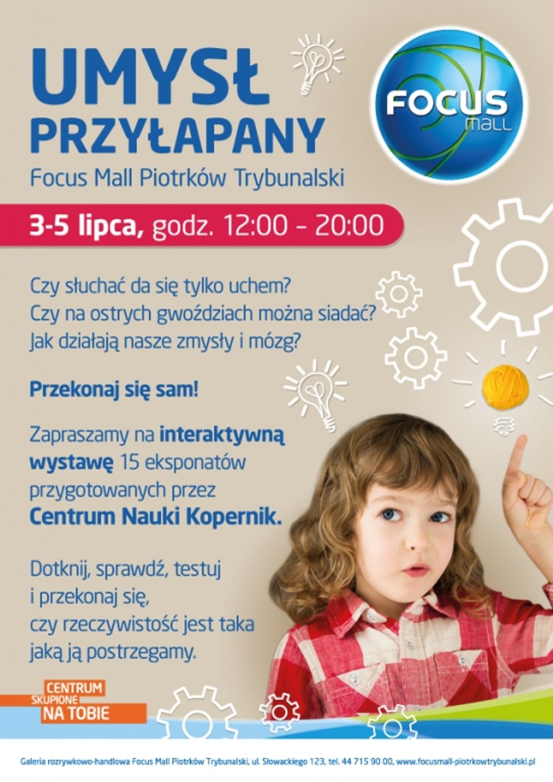 „Umysł przyłapany” – wystawa Centrum Nauki Kopernik w Focus Mall Piotrków Trybunalski „Umysł przyłapany” – wystawa Centrum Nauki Kopernik w Focus Mall Piotrków Trybunalski