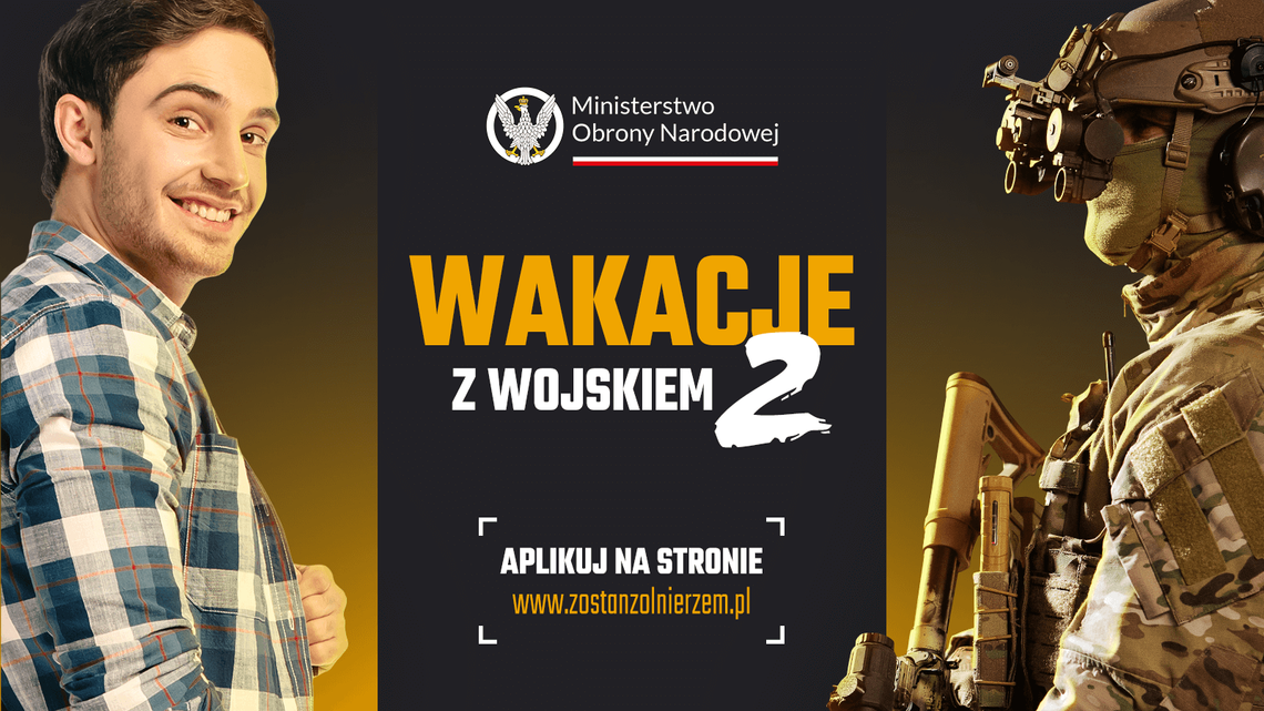 Wakacje z Wojskiem -  ostatni turnus przed nami