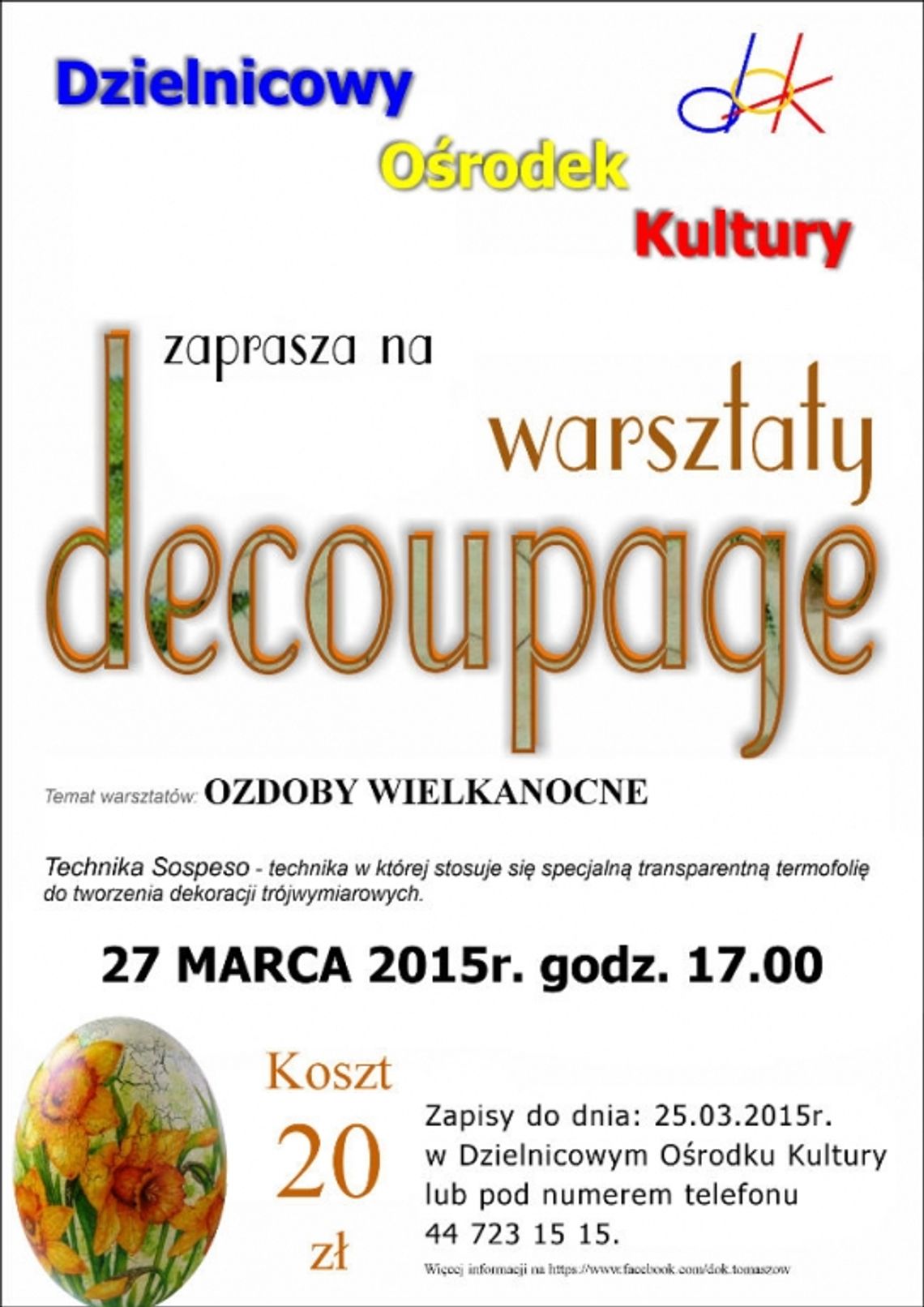 Warsztaty decoupage techniką Sospeso -  Ozdoby Wielkanocne DOK