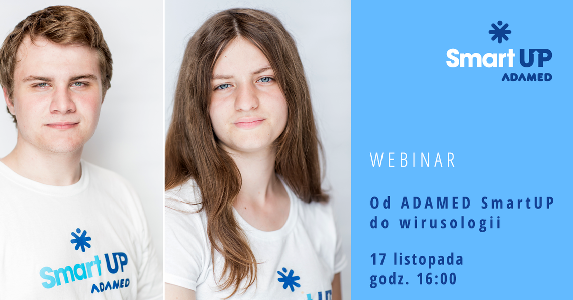 Webinar dla uczniów szkół średnich - dowiedz się, jak zdobyć stypendium finansowe ADAMED SmartUP na dalszy rozwój naukowy