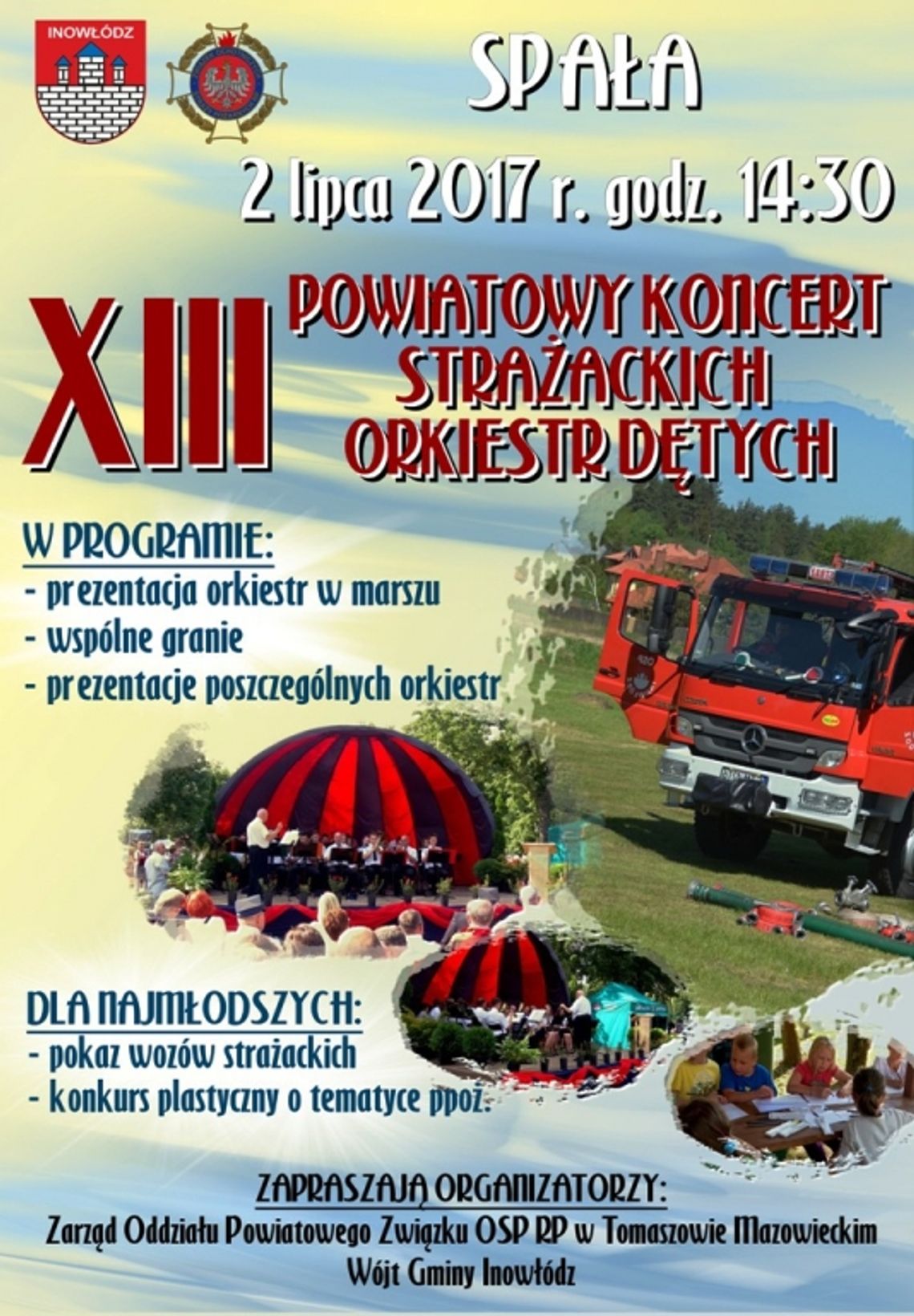 XIII Powiatowy Koncert Strażackich Orkiestr Dętych w Spale XIII Powiatowy Koncert Strażackich Orkiestr Dętych w Spale
