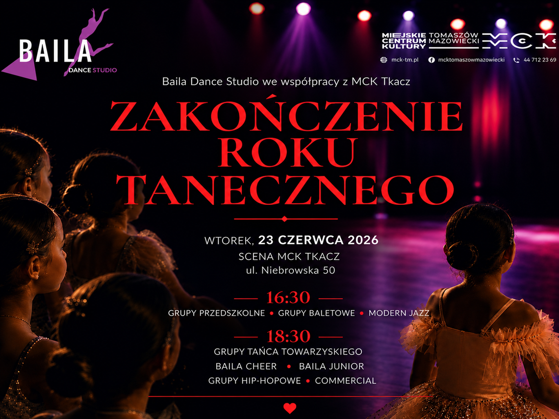 Zakończenie Roku Tanecznego w Tomaszowie. MCK zaprasza na dwa pokazy BAILA Dance Studio TM Zakończenie Roku Tanecznego w Tomaszowie. MCK zaprasza na dwa pokazy BAILA Dance Studio TM