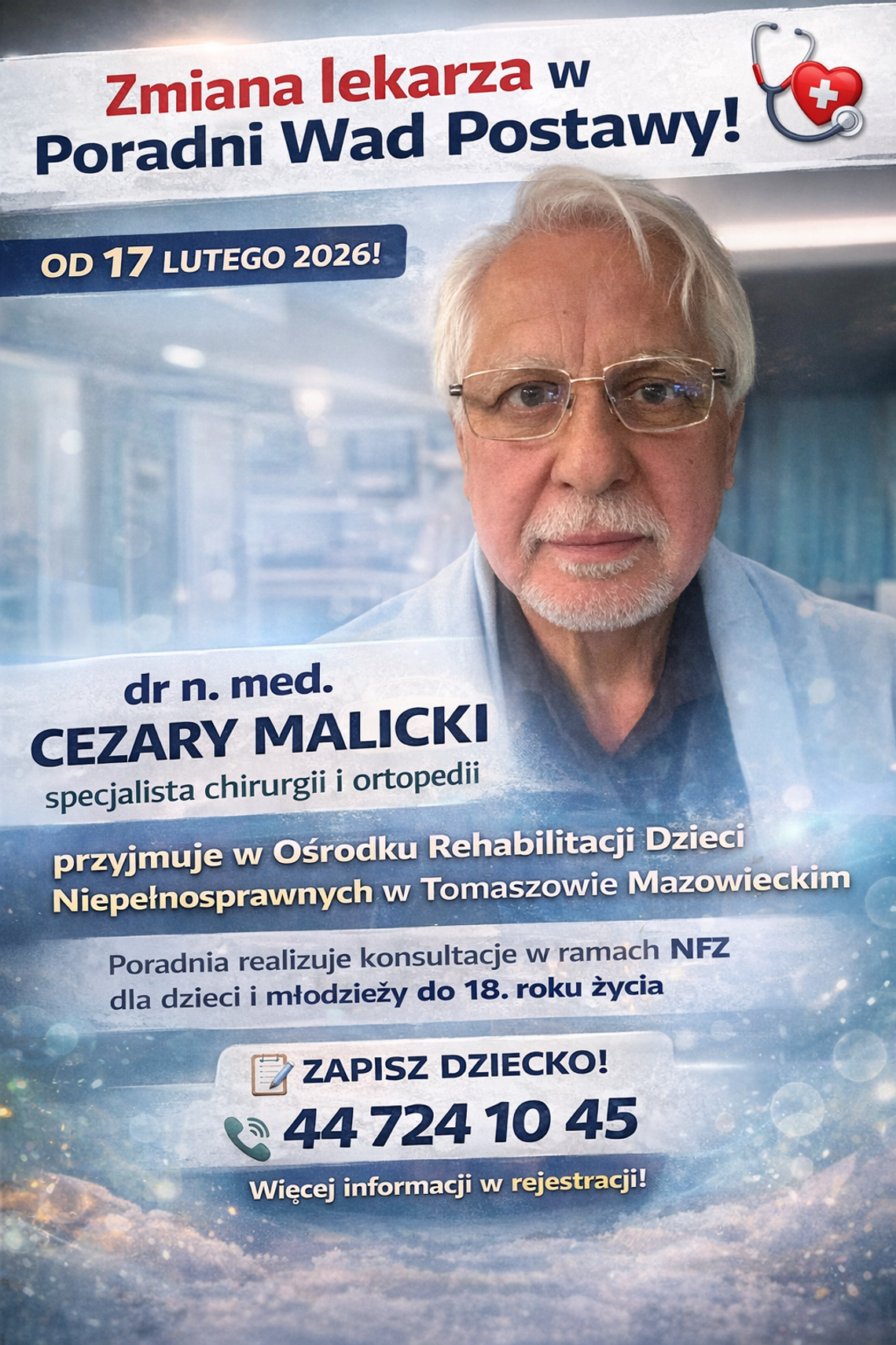Zmiana lekarza w Poradni Wad Postawy w ORDN. Od 17 lutego przyjmuje dr n. med. Cezary Malicki Zmiana lekarza w Poradni Wad Postawy w ORDN. Od 17 lutego przyjmuje dr n. med. Cezary Malicki