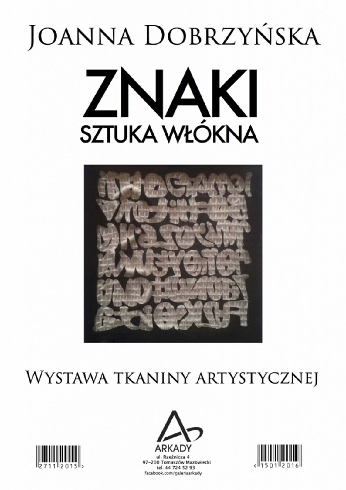 ZNAKI / SZTUKA WŁÓKNA - wystawa tkaniny artystycznej w Galerii Arkady