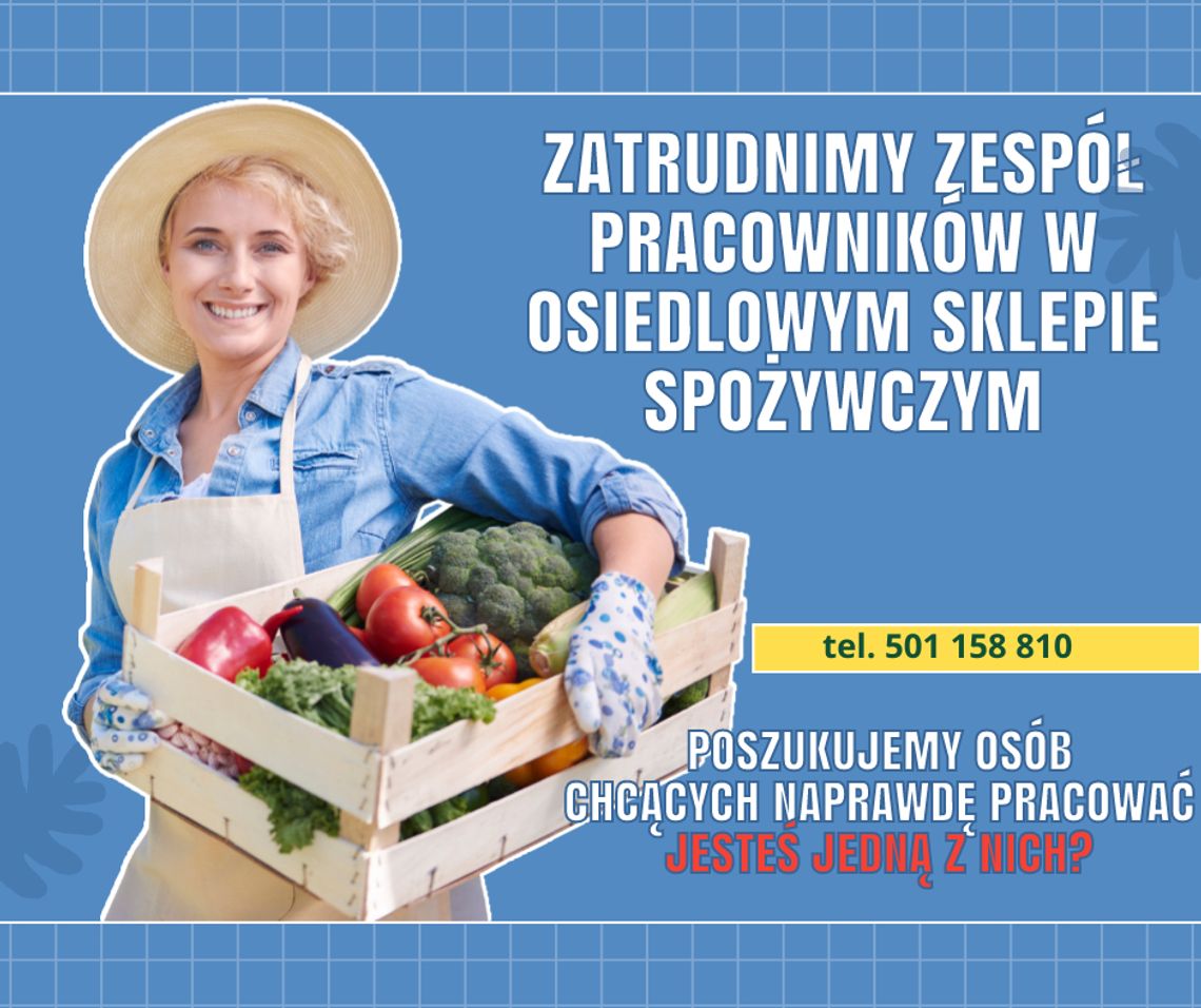 Zatrudnimy pracowników do sklepu spożywczego