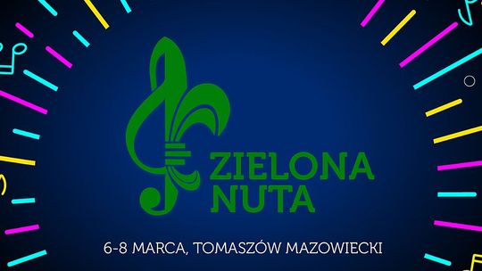 31. Festiwal Piosenki Patriotycznej i Harcerskiej "Zielona Nuta"