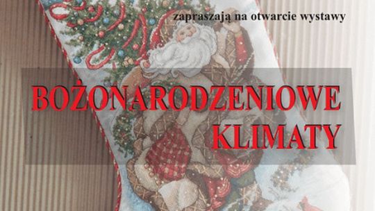Bożonarodzeniowe klimaty - wystawa w muzeum
