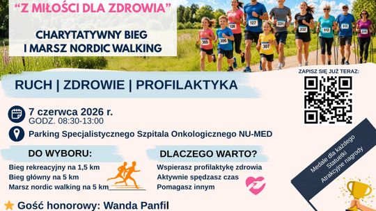Charytatywny Bieg i Marsz Nordic Walking „Z Miłości dla Zdrowia”