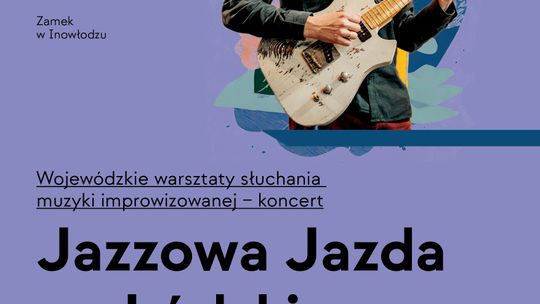 Jazzowa jazda po Łódzkiem