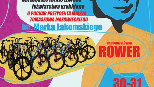 Letnie Zawody Łyżwiarstwa Szybkiego o Puchar Prezydenta Miasta Tomaszowa Mazowieckiego Im. Marka Łakomskiego