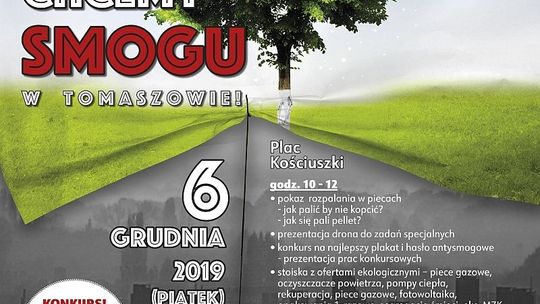 „Nie chcemy smogu w Tomaszowie” - w programie: panel dyskusyjny, stoiska informacyjne i punkty konsultacyjne, pokaz rozpalania odgórnego i oddolnego w piecu, konkurs na hasło lub plakat 