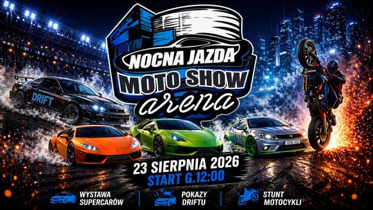 NOCNA JAZDA MOTO SHOW ARENA 2026