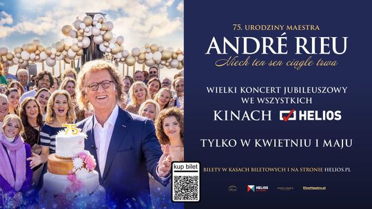 Urodzinowe show od André Rieu  „Niech ten sen ciągle trwa”