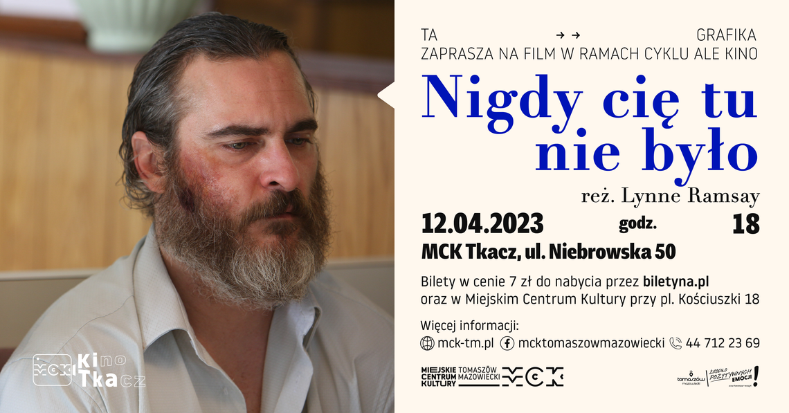 Ale Kino w MCK Tkacz – „Nigdy cię tu nie było” Ale Kino w MCK Tkacz – „Nigdy cię tu nie było”