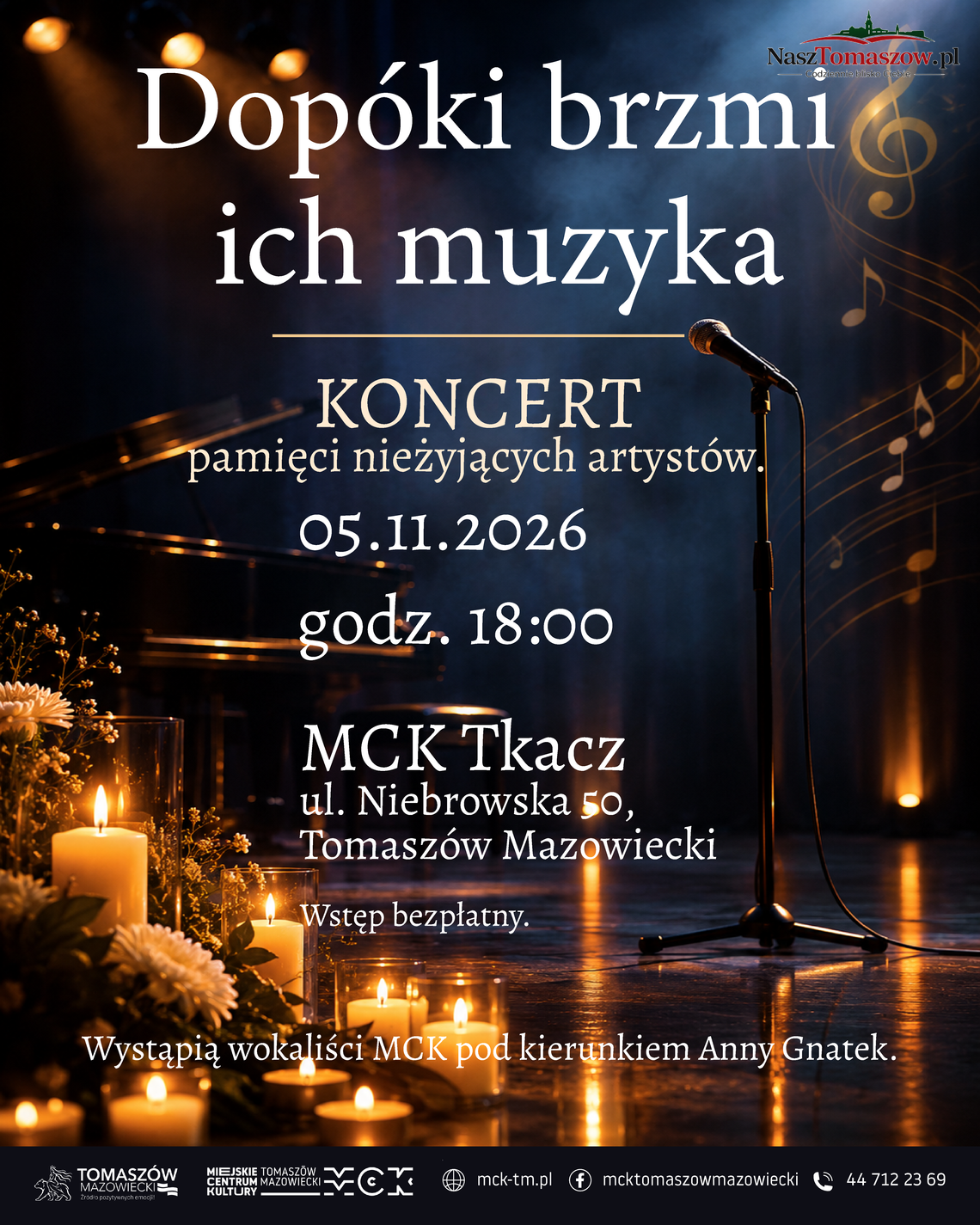 Dopóki brzmi ich muzyka Plakat koncertu „Dopóki brzmi ich muzyka” w MCK Tkacz w Tomaszowie Mazowieckim