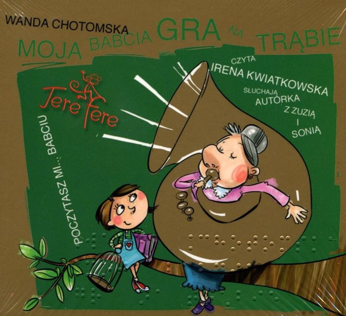 Głośne czytanie książki pt. „Moja babcia gra na trąbie”- Wanda Chotomska 