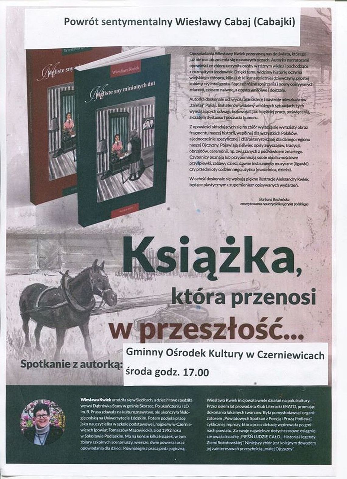 GOK w Czerniewicach zaprasza na spotkanie z pisarką Wiesławą Kwiek GOK w Czerniewicach zaprasza na spotkanie z pisarką Wiesławą Kwiek