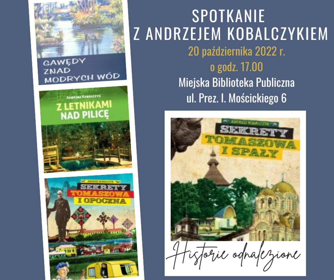 „Historie odnalezione” – spotkanie z Andrzejem Kobalczykiem „Historie odnalezione” – spotkanie z Andrzejem Kobalczykiem