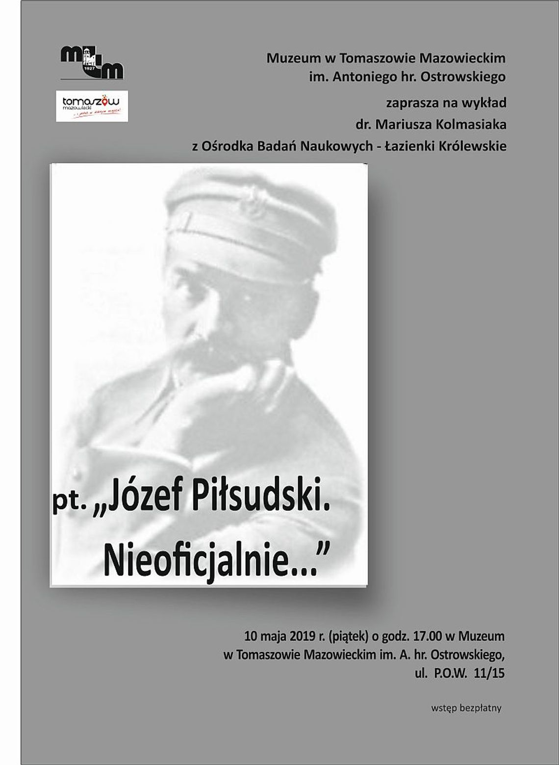 „Józef Piłsudski. Mniej oficjalnie” wykład dr. Mariusza Kolmasiaka z Ośrodka Badań Naukowych Łazienki Warszawskie zorganizowany w ramach cyklu „ Spotkania z historią i nie tylko…” „Józef Piłsudski. Mniej oficjalnie” wykład dr. Mariusza Kolmasiaka z Ośrodka Badań Naukowych Łazienki Warszawskie zorganizowany w ramach cyklu „ Spotkania z historią i nie tylko…”