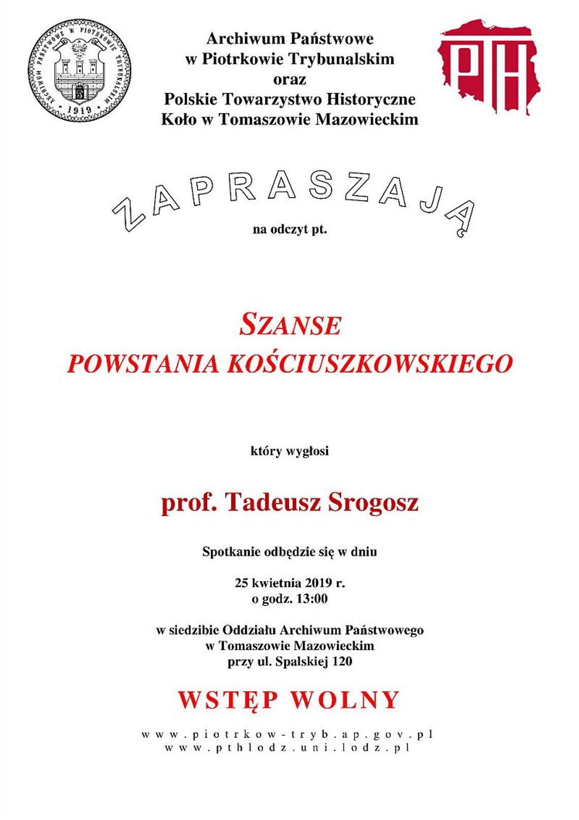 Odczyt pt. Szanse powstania kościuszkowskiego, który wygłosi prof. Tadeusz Srogosz Odczyt pt. Szanse powstania kościuszkowskiego, który wygłosi prof. Tadeusz Srogosz