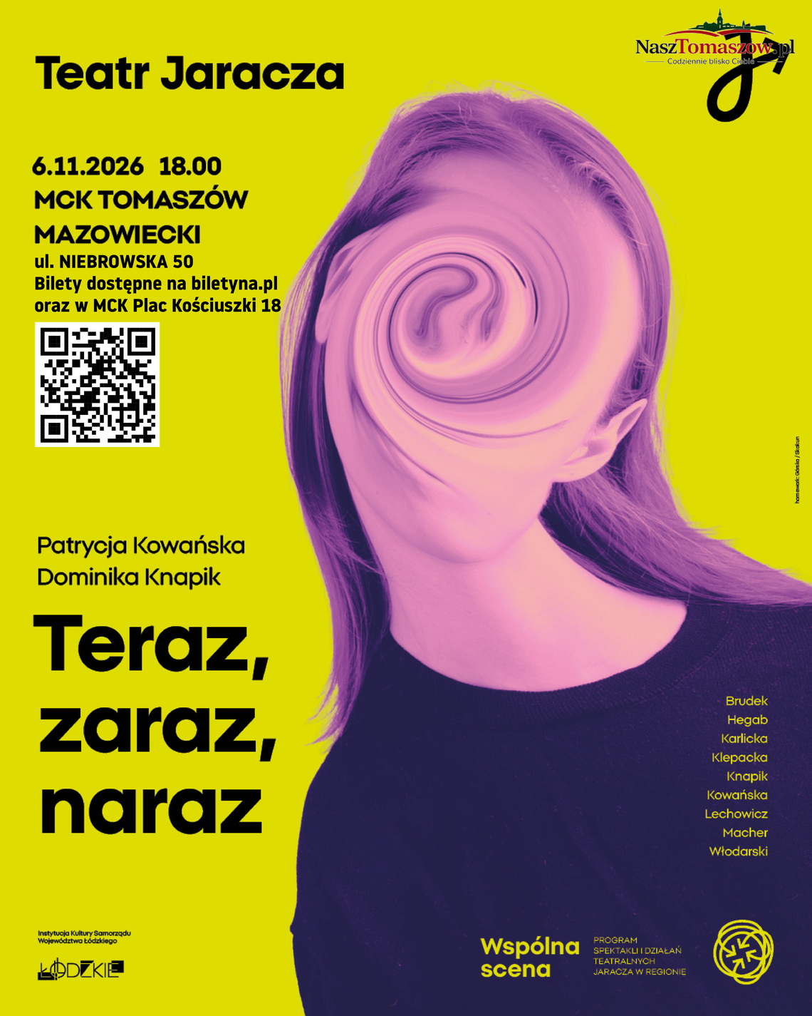 Teraz, zaraz, naraz Plakat spektaklu „Teraz, zaraz, naraz” Teatru Jaracza w Tomaszowie Mazowieckim