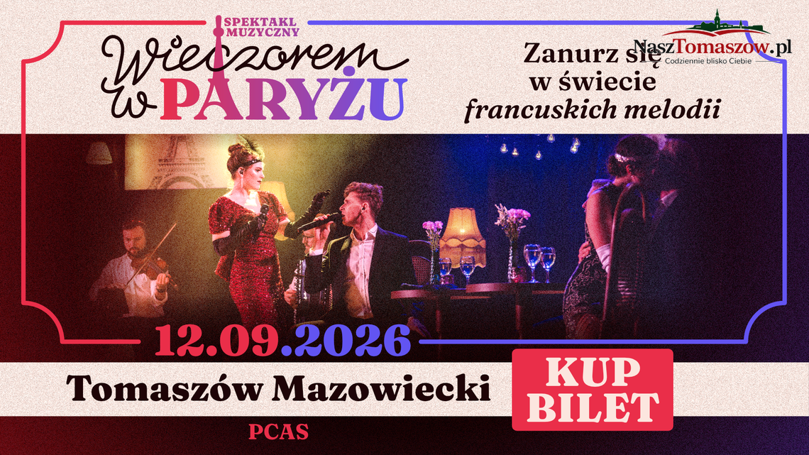 Wieczorem w Paryżu Plakat spektaklu muzycznego Wieczorem w Paryżu w Tomaszowie Mazowieckim