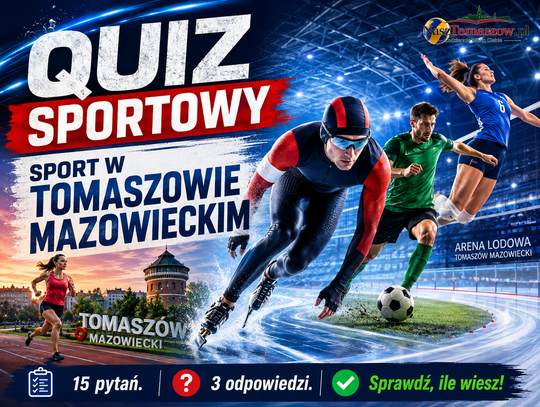Jak dużo wiesz o tomaszowskim sporcie
