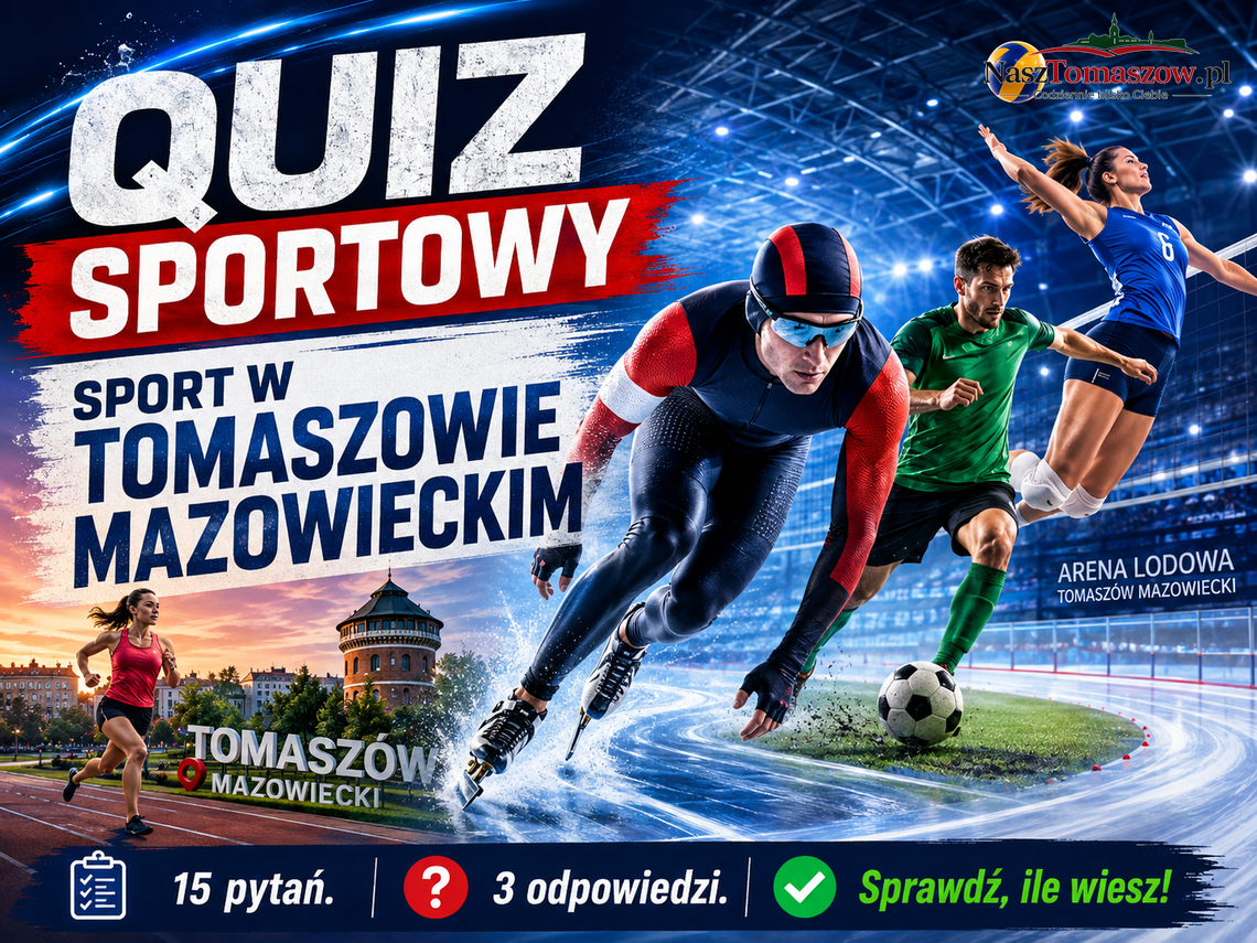 Jak dużo wiesz o tomaszowskim sporcie Jak dużo wiesz o tomaszowskim sporcie